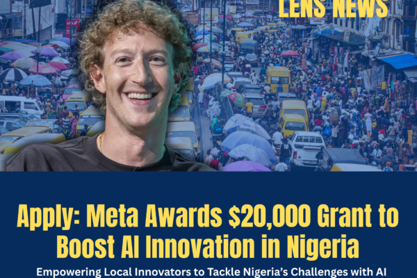 Apply: Meta Awards ,000 Grant to Boost AI Innovation in Nigeria Apply: Meta Awards ,000 Grant to Boost AI Innovation in Nigeria